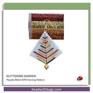Peyote Stitch, Kite Earring Beading Pattern by Bead with Bugs, Glittering Garden