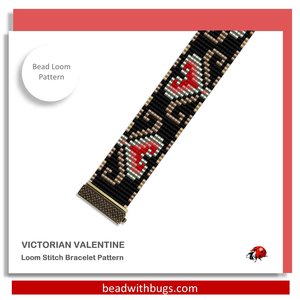 Loom Beaded Bracelet Pattern by Bead with Bugs, VICTORIAN VALENTINE, PDF