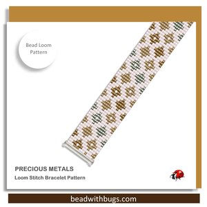 Loom Beaded Bracelet Pattern by Bead with Bugs, PRECIOUS METALS, PDF