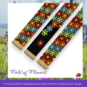FIELD OF FLOWERS: A Peyote Stitch Beaded Bracelet Pattern by Bead with Bugs