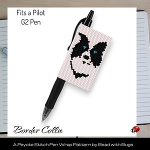 Border Collie Peyote Stitch Beaded Pen Wrap Pattern for Pilot G2 Pen