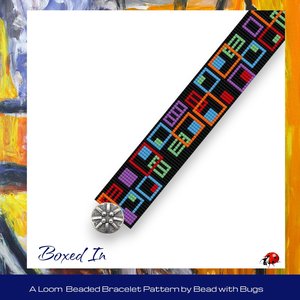 Loom Beaded Bracelet Pattern by Bead with Bugs, BOXED IN, PDF