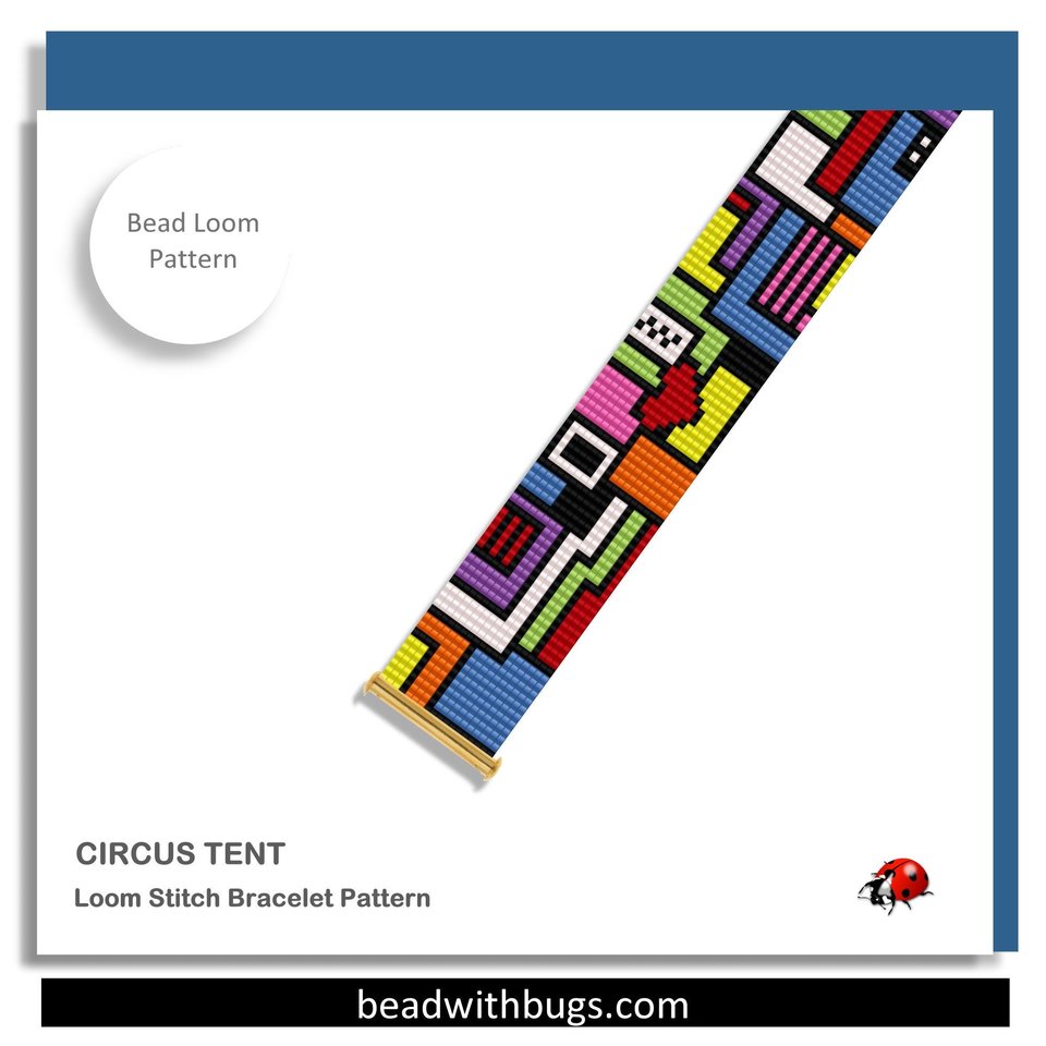 Loom Beaded Bracelet Pattern by Bead with Bugs, CIRCUS TENT, PDF