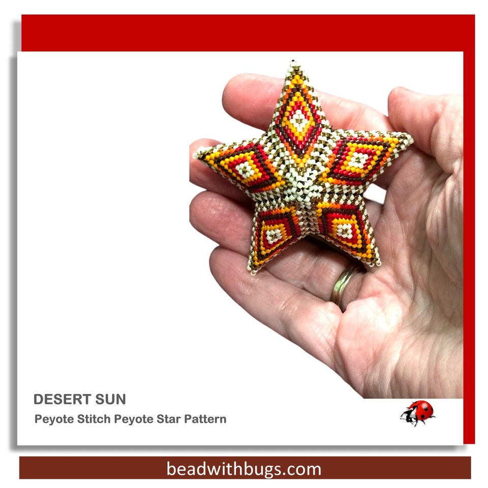 DESERT SUN : 3D Beaded Peyote Star Pattern by Bead with Bugs