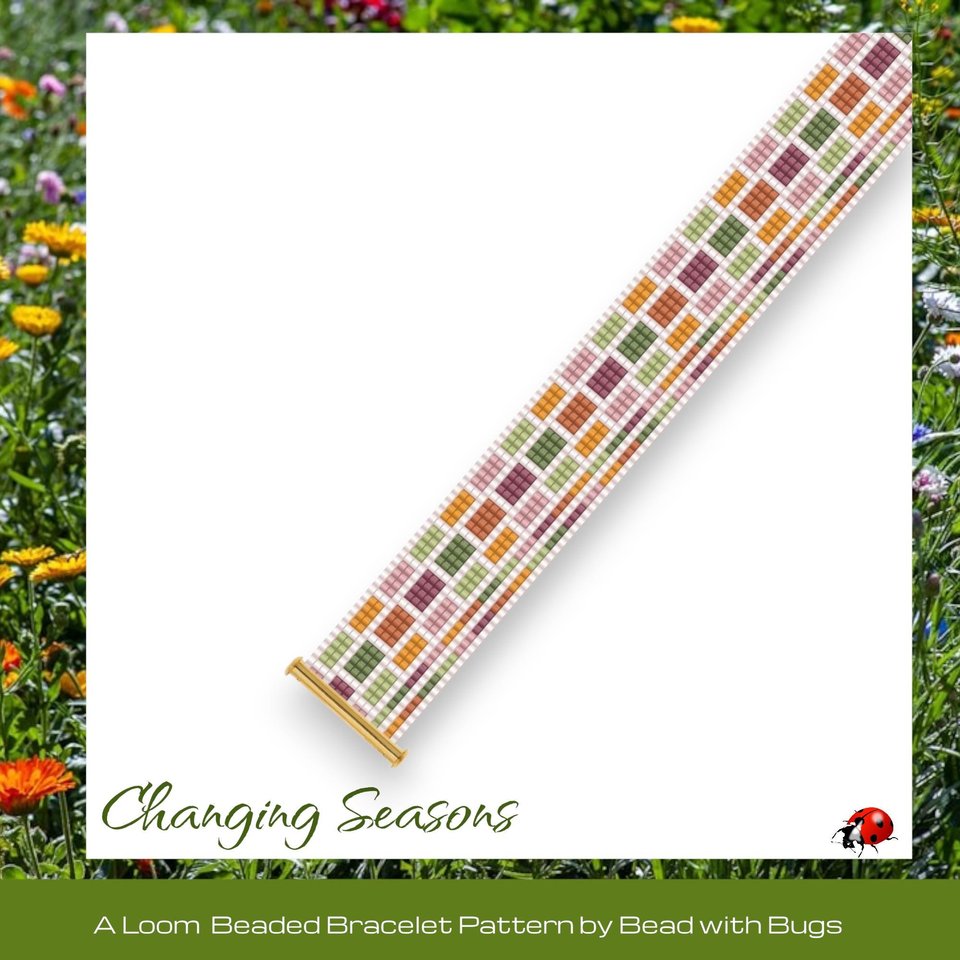 Loom Beaded Bracelet Pattern by Bead with Bugs, CHANGING SEASONS, PDF