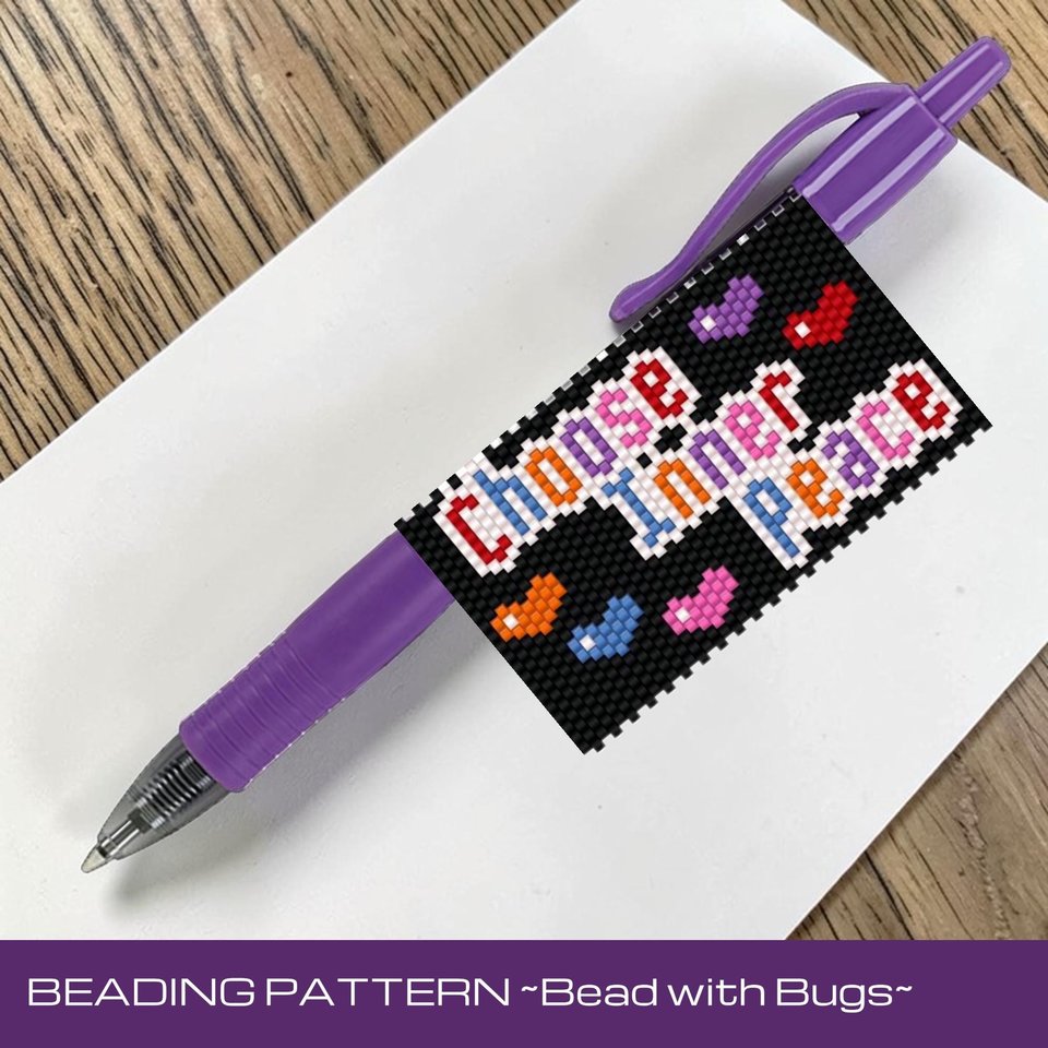CHOOSE INNER PEACE,  Peyote Stitch Beaded Pen Wrap Pattern, Fits Pilot G2 (Digital Download)