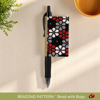ABSENT FLOWERS: Peyote Stitch Beaded Pen Wrap by Bead with Bugs