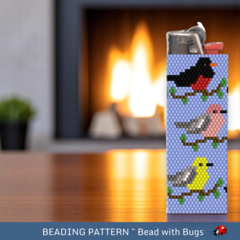 BACKYARD BIRDS:  Peyote Stitch Beaded Lighter Cover by Bead with Bugs
