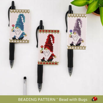 FLOWER GNOME: Peyote Stitch Beaded Pen Wrap by Bead with Bugs