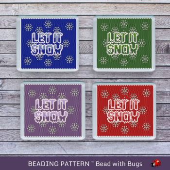 LET IT SNOW: Peyote Stitch Beaded Coaster Pattern by Bead with Bugs