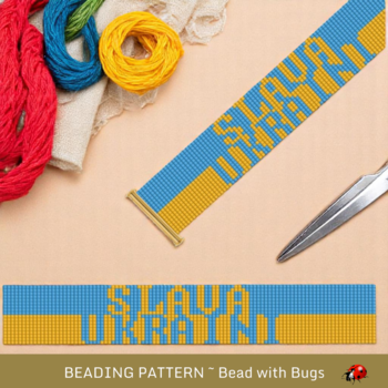 SLAVA UKRAINI:  A Loom Beaded Bracelet Pattern by Bead with Bugs