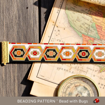 ALL WHO WANDER: A Peyote Stitch Beaded Bracelet Pattern by Bead with Bugs