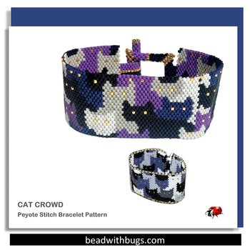 THE CAT CROWD: A Peyote Stitch Beaded Bracelet Pattern by Bead with Bugs