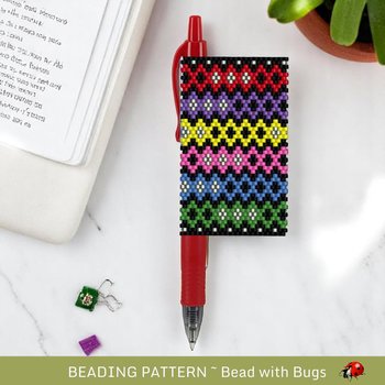 Peyote Stitch Beaded Pen Wrap by Bead with Bugs, BRIGHT AND HAPPY, Beaded Pen Wrap Pattern for Pilot G2 Pen